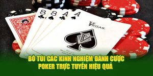 bo-tui-cac-kinh-nghiem-danh-cuoc-poker-truc-tuyen-hieu-qua