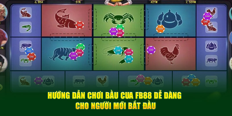 huong-dan-choi-bau-cua-fb88-de-dang-cho-nguoi-moi-bat-dau