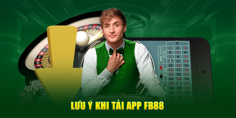 luu-y-khi-tai-app-fb88